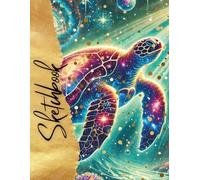 Cosmic Creatures: Sea Turtle Sketchbook,: A Large 8.5 x 11 Sea Life Sketchbook for adults and kids with 120 Blank Pages for Drawing, Art, and Creative Journaling
