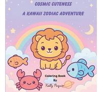 Cosmic Cuteness: A Kawaii Zodiac Adventure