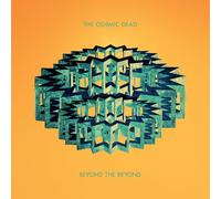 COSMIC DEAD, THE - BEYOND THE BEYOND [Vinilo]