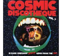 Cosmic Discotheque Vol. 7-12: Rare Junkshop Disco Gems from the '70s