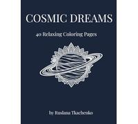 Cosmic Dreams: An Intricate Fine-Line Coloring Book of Celestial & Galactic Art (Serene Strokes Collection)