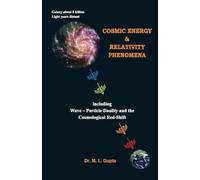 Cosmic Energy & Relativity Phenomena