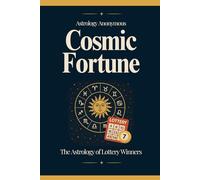Cosmic Fortune: The Astrology of Lottery Winners