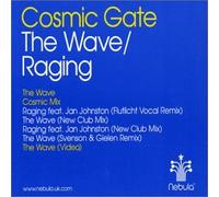 Cosmic Gate - The Wave/Raging