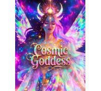 Cosmic Goddess Coloring Book for adults: Mystical Moon, Zodiac, and Cosmic Goddess Coloring Pages for Relaxation and Stress Relief (Celestial Goddess Coloring Collection)