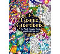 Cosmic Guardians: An Adult Coloring Book of Celestial Spirits
