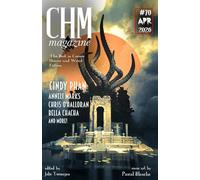 Cosmic Horror Monthly #70 April 2026: An anthology of cosmic horror, Lovecraftian, and weird fiction short stories