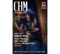 Cosmic Horror Monthly #71 May 2026: An anthology of cosmic horror, Lovecraftian, and weird fiction short stories