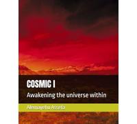 COSMIC I: Awakening the universe within