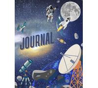 Cosmic Journey Writing Journal - Matte 8.5 x 11 Space-Themed Notebook with Planet Views, Comets & Astronaut Explorer Artwork ideal for science and space adventure curious mindset