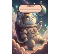 Cosmic Kitty Composition Notebook - Adventures Beyond Earth | 6" x 9", 128 Pages