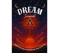Cosmic Mindscapes Dream Journal: Dream Reflections for the Cosmic Soul
