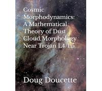 Cosmic Morphodynamics: A Mathematical Theory of Dust Cloud Morphology Near Trojan L4/L5