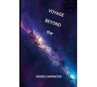 Cosmic Odyssey: Voyage Beyond the abyss