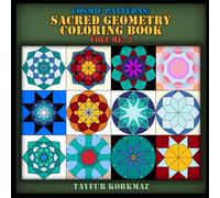 COSMIC PATTERNS: A SACRED GEOMETRY COLORING BOOK: VOLUME: 2