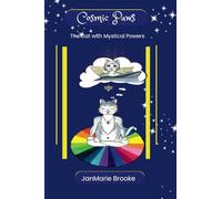 Cosmic Paws: The Cat with Mystical Powers (Cosmic Paws: The Divine Paw Awakens)