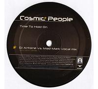 Cosmic People - Time To Hold On (x2, Incl DJ Antoine Vs. Mad Mark Mix + Pants & Corset Remix) [Vinyl Single]
