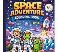 Cosmic Quest: A Space Adventure Coloring Book