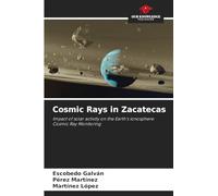 Cosmic Rays in Zacatecas: Impact of solar activity on the Earth's ionosphere: Cosmic Ray Monitoring