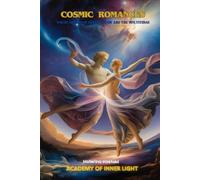 Cosmic Romances: Poetic Visions of Eros, Wisdom, and the Multiverse