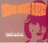 Cosmic Rough Riders - Melanie