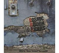 Cosmic Rough Riders - When You Come Around Pt.1 [Vinilo]