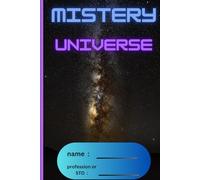 Cosmic Secrets: A Mystery Universe Journal: 80 Ruled Pages to Explore Thoughts, Dreams, and Cosmic Wonders