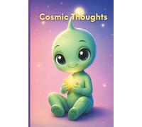 Cosmic Thoughts: A Cute Alien Journal Notebook - Perfect Gift for UFO Lovers