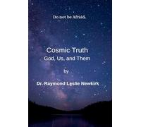 Cosmic Truth God, Us, and Them: 1