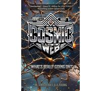 Cosmic Web: "What's Really Going On?"