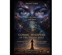 Cosmic Whispers Of Truth And Self ("The Currency of the Calm Series")