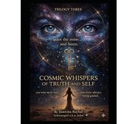 Cosmic Whispers Of Truth And Self ("The Currency of the Calm Series")