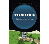Cosmicomic: Enquête(s) sur les traces du Big Bang