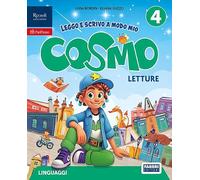 Cosmo. Leggo e scrivo a modo mio. Con Letture, Scrittura, Grammatica con quaderno, Arte e musica 4-5. Per la 4 ella Scuola elementare. Con e-book. Con espansione online (Vol. 1)