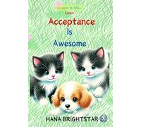 Cosmo & Milo Learn Acceptance is Awesome (Cosmo & Milo : The Kitten Caper Alphabet Series)