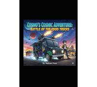 Cosmo’s Cosmic Adventure Battle of The Food Trucks