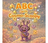 Cosmo Scoopy First ABC: A-Z Alphabet Learning Book for Toddlers and Preschoolers (cosmo-scoopy (english edition))