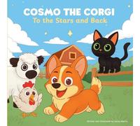 Cosmo the Corgi: To the Stars and Back: To the Stars and Back