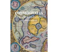 Cosmografía: La ciencia de los dos orbes (Monografías)