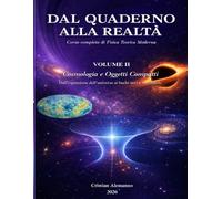 Cosmologia e Oggetti Compatti: dall'espansione dell'universo ai buchi neri e wormhole (Dal quaderno alla realtà)