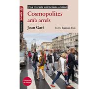 Cosmopolites amb arrels | Joan Garí Clofent
