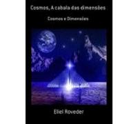 Cosmos A Cabala Das Dimensões (ebook)