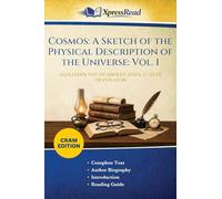 Cosmos: A Sketch of the Physical Description of the Universe: Vol. 1 (Cram Edition)