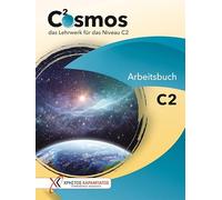 COSMOS C2 Ab: das Lehrwerk für das Niveau C2 / Arbeitsbuch