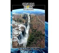 Cosmos Global Documentaries AFRICA Colours Of The Dark Continent [Reino Unido] [DVD]