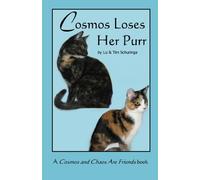 Cosmos Loses Her Purr: A Cosmos and Chaos Are Friends Book: Volume 1