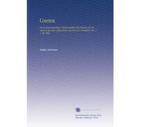 Cosmos.: Revue Encyclopédique Hebdomadaire des Progrès des Sciences et de Leurs Applications Aux Arts et À l'industrie. Ser. 1 V. 20 1862