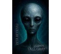 COSMOS THE TALL GRAY - ZETA RETICULI: A Minimalist Portrait Notebook . Grid Manuscript Pages. Part of The Cosmic Portrets Series. (The Galactic Collection)