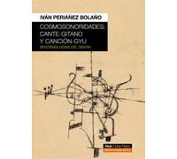 Cosmosonoridades: cante-gitano y canción-gyu. | Iván Periáñez Bolaño