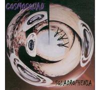 Cosmosquad - Squadrophenia